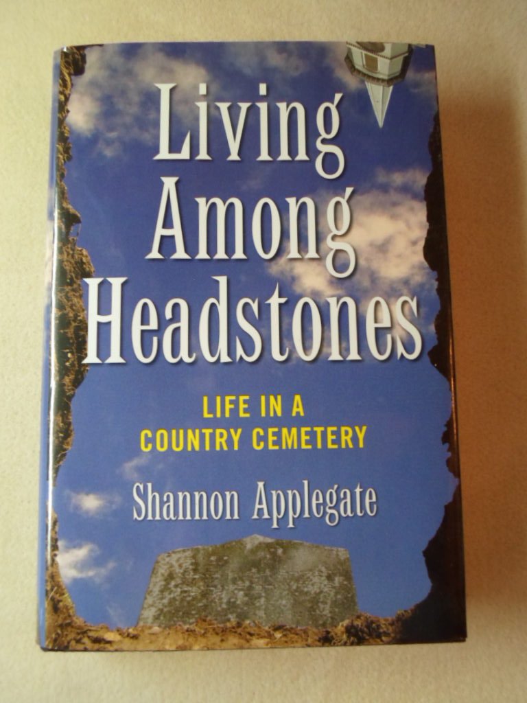 Living Among Headstones: Life in a Country Cemetery,Used