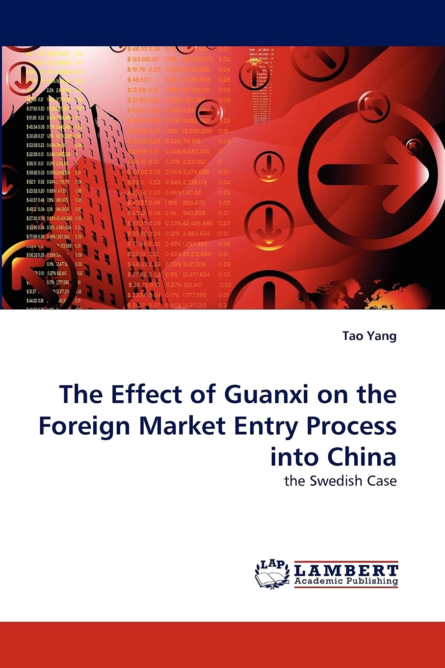 The Effect of Guanxi on the Foreign Market Entry Process into China: the Swedish Case,Used