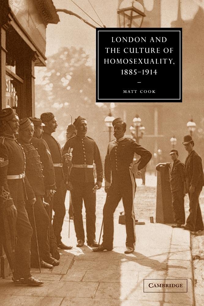 London and the Culture of Homosexuality, 18851914 (Cambridge Studies in NineteenthCentury Literature and Culture, Series Numbe,Used
