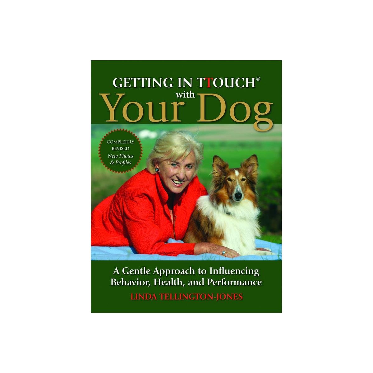 Getting in Touch with Your Dog: How to Understand and Influence Behaviour, Personality and Health,Used