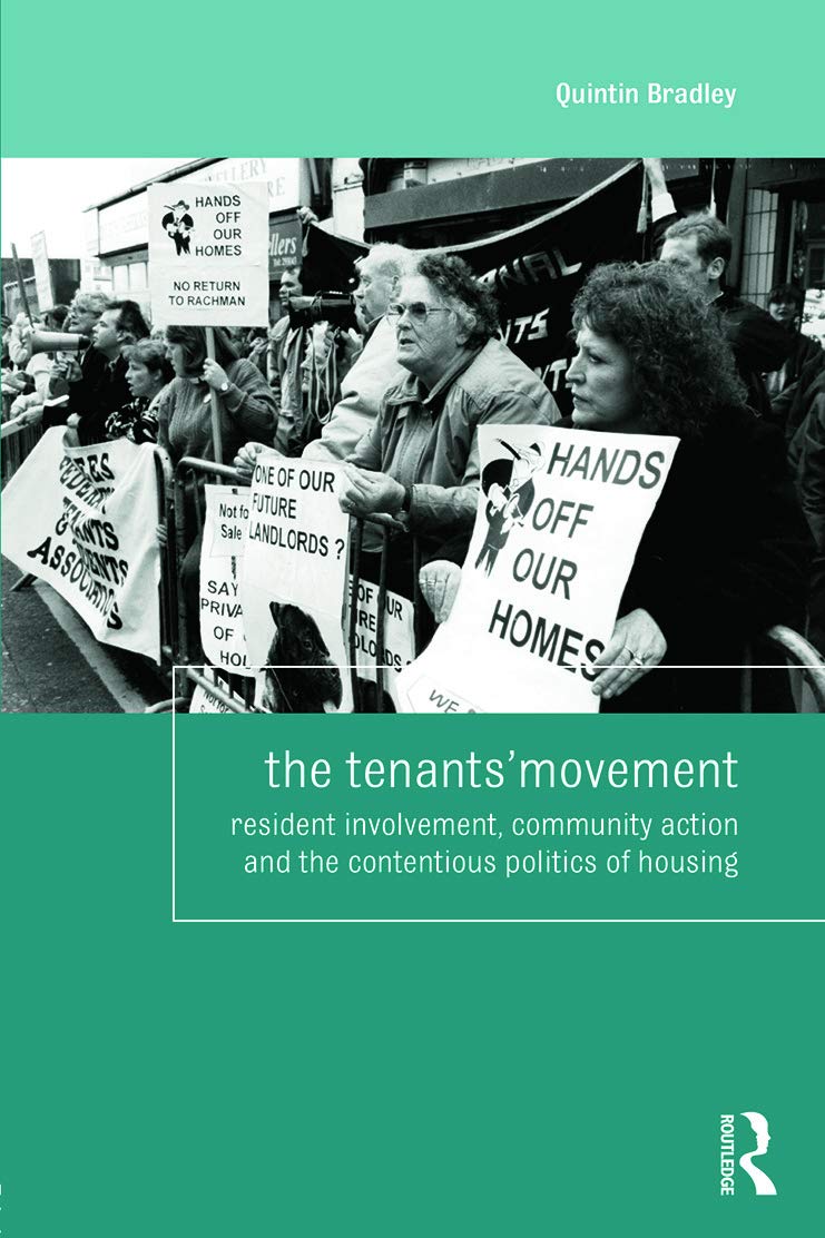 The Tenants' Movement: Resident involvement, community action and the contentious politics of housing (Housing and Society Serie,New