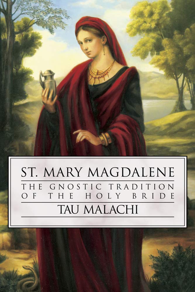 St. Mary Magdalene: The Gnostic Tradition Of The Holy Bride (Gnostic Gospel Series, 4),Used