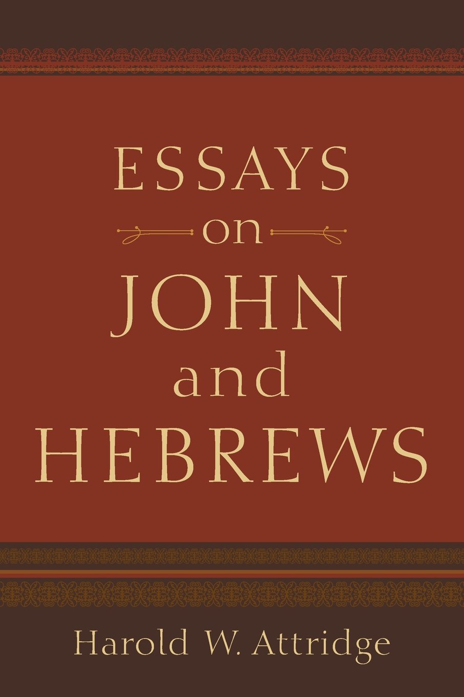 Essays on John and Hebrews,Used