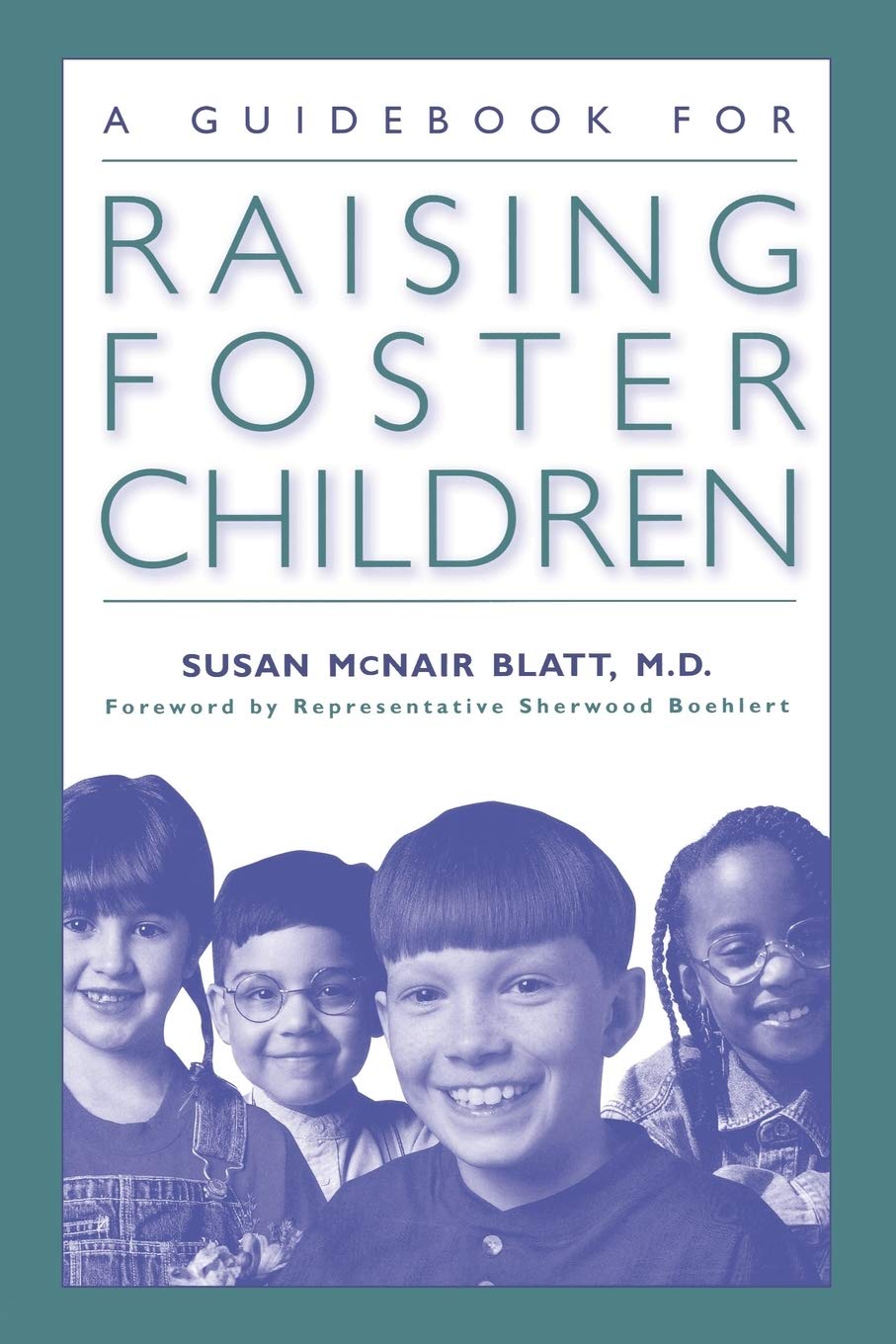 A Guidebook For Raising Foster Children