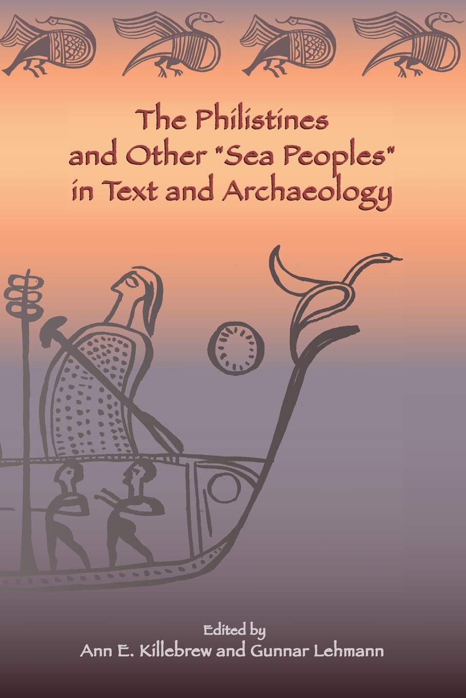 The Philistines and Other Sea Peoples in Text and Archaeology (Archaeology and Biblical Studies) (Society of Biblical Literature,Used