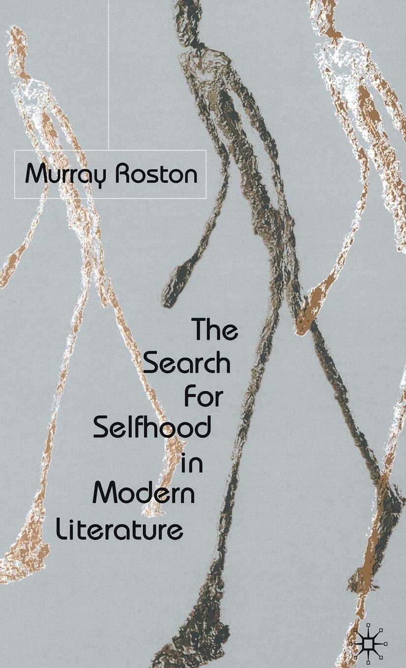 The Search for Selfhood in Modern Literature,Used