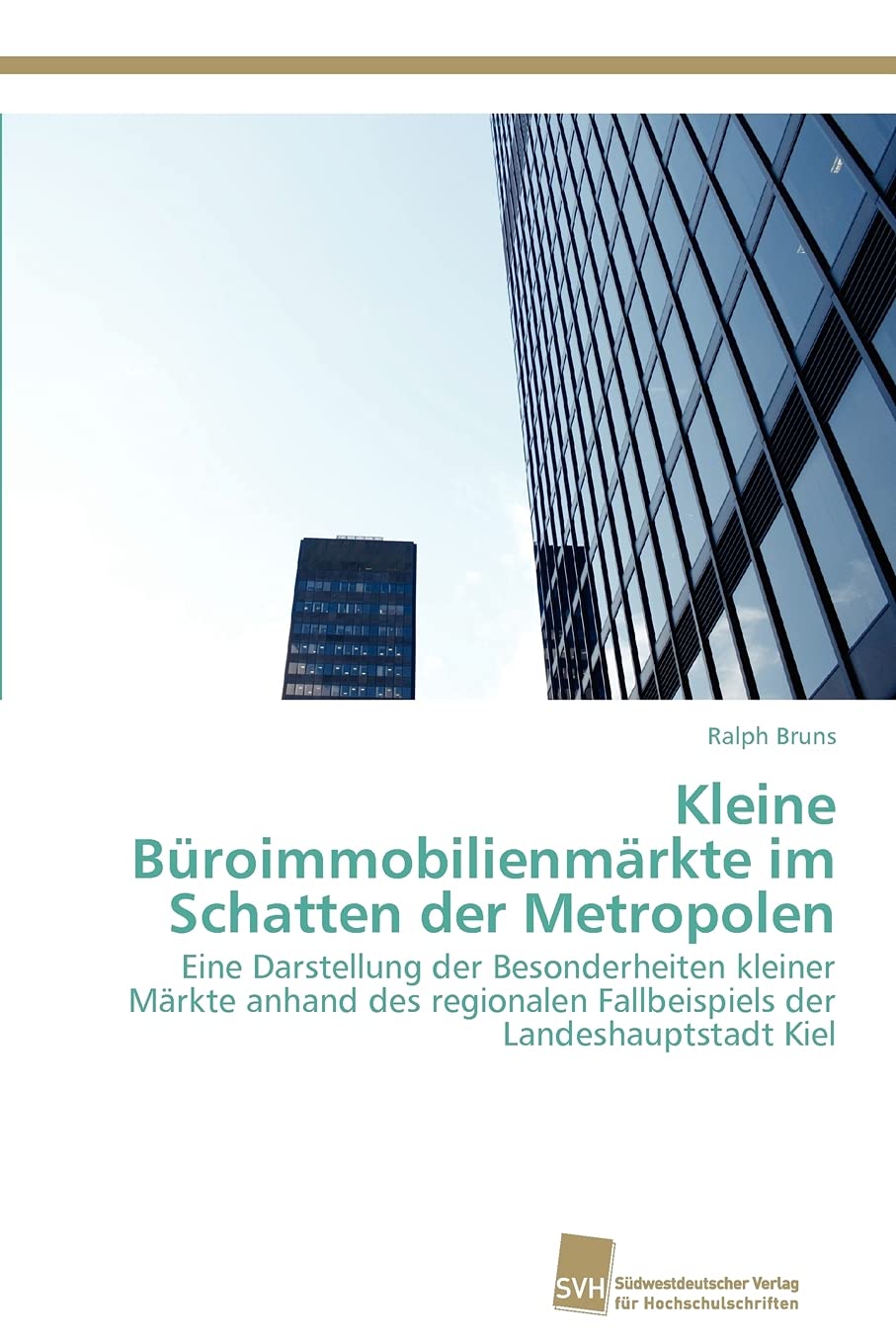 Kleine Broimmobilienmrkte im Schatten der Metropolen: Eine Darstellung der Besonderheiten kleiner Mrkte anhand des regionalen Fa,Used