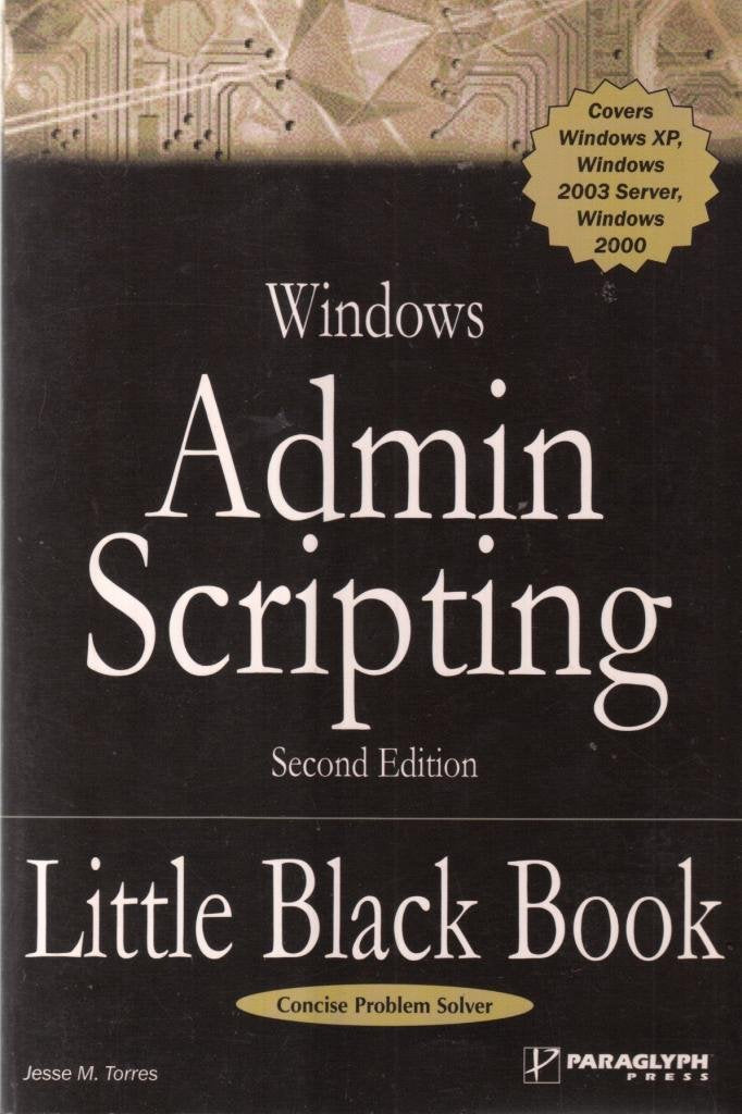 Windows Admin Scripting Little Black Book, Second Edition,New
