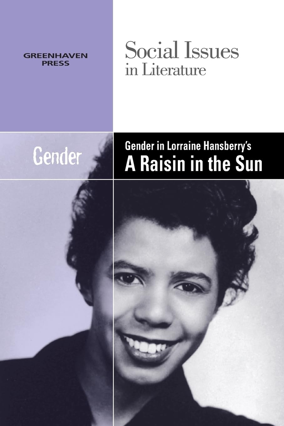 Gender In Lorraine Hansberry'S A Raisin In The Sun (Social Issues In Literature),New