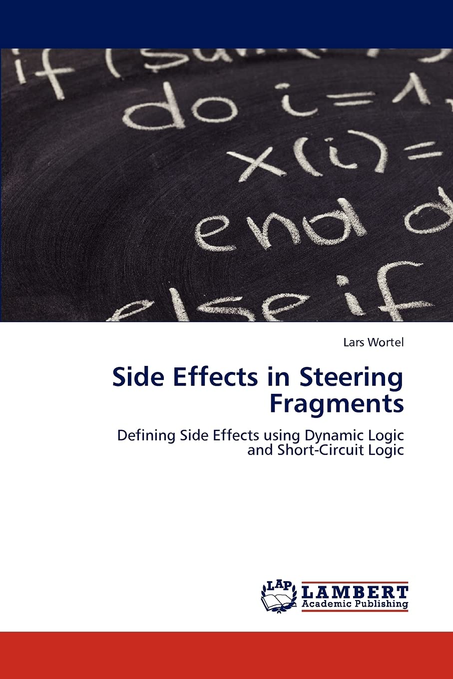 Side Effects in Steering Fragments: Defining Side Effects using Dynamic Logic and ShortCircuit Logic,Used