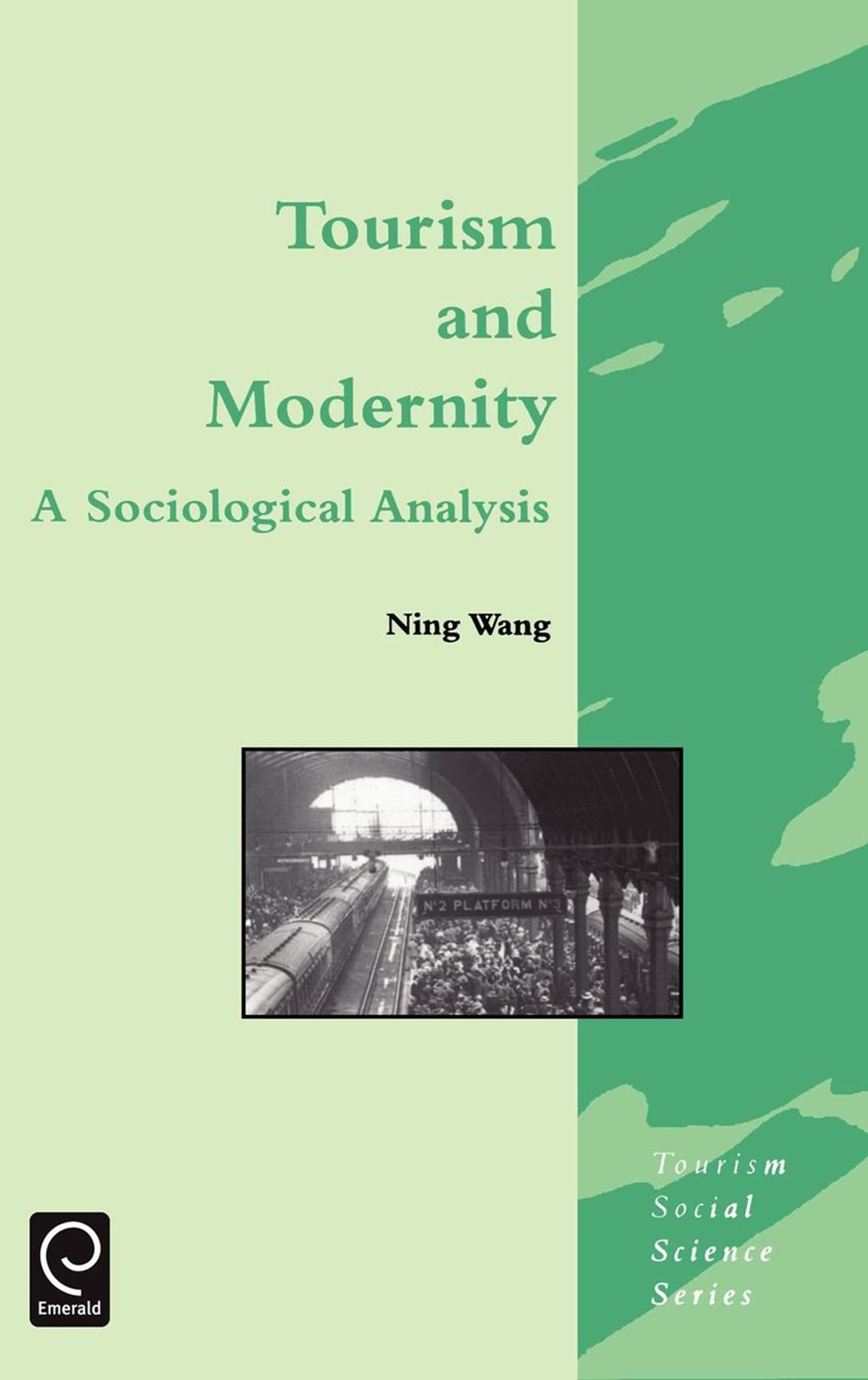 Tourism and Modernity: A Sociological Analysis (Tourism Social Science Series, 5),Used