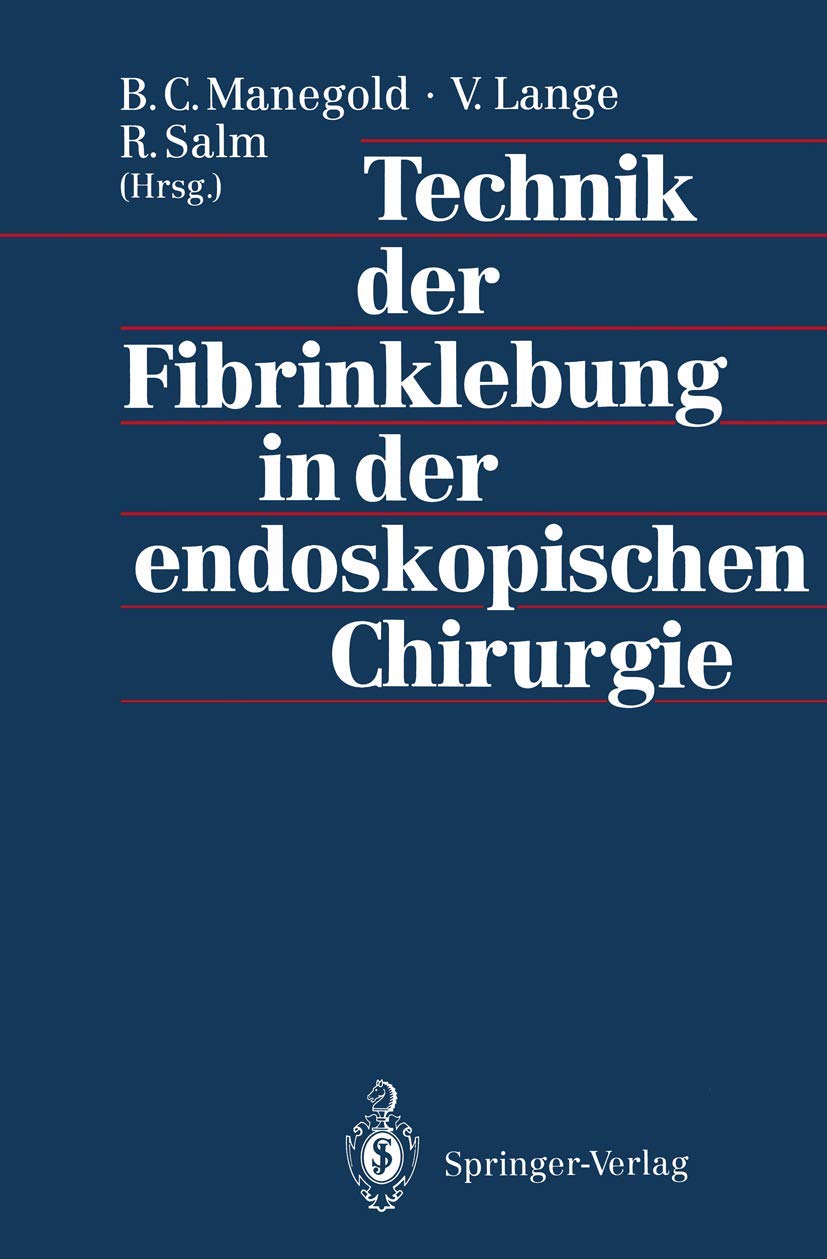 Technik der Fibrinklebung in der endoskopischen Chirurgie (German Edition),Used
