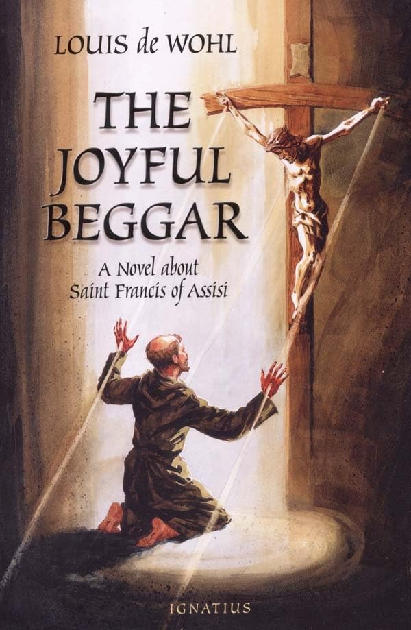 The Joyful Beggar: A Novel Of St. Francis Of Assisi