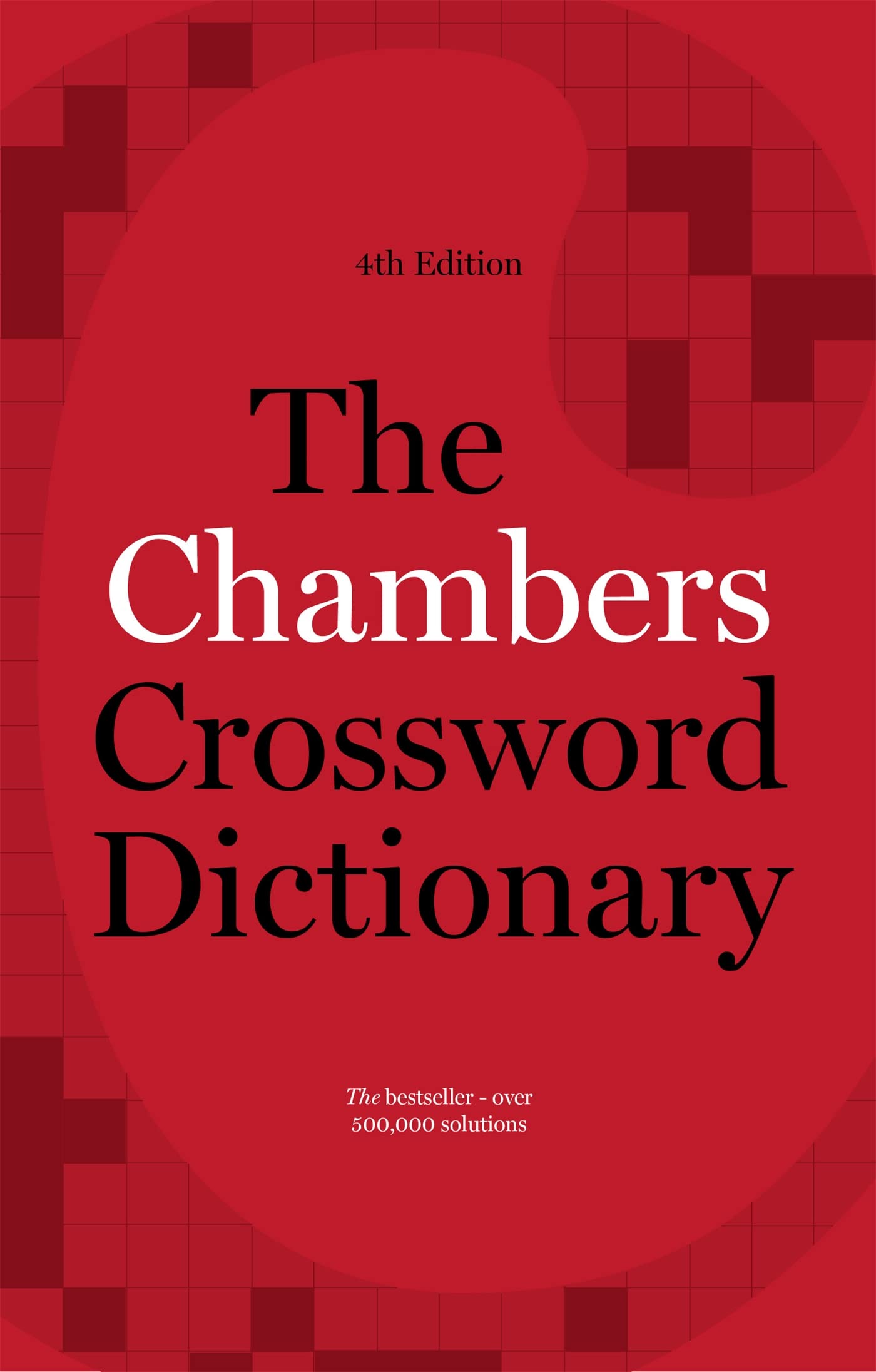 The Chambers Crossword Dictionary, 4th Edition,Used