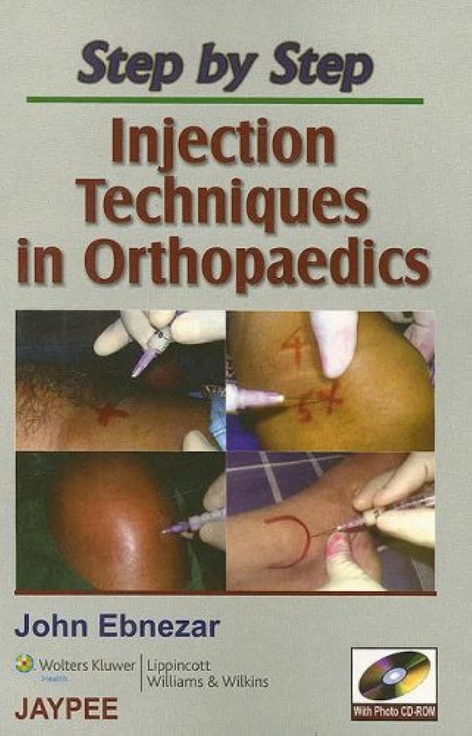 Step by Step Injection Techniques in Orthopaedics,New