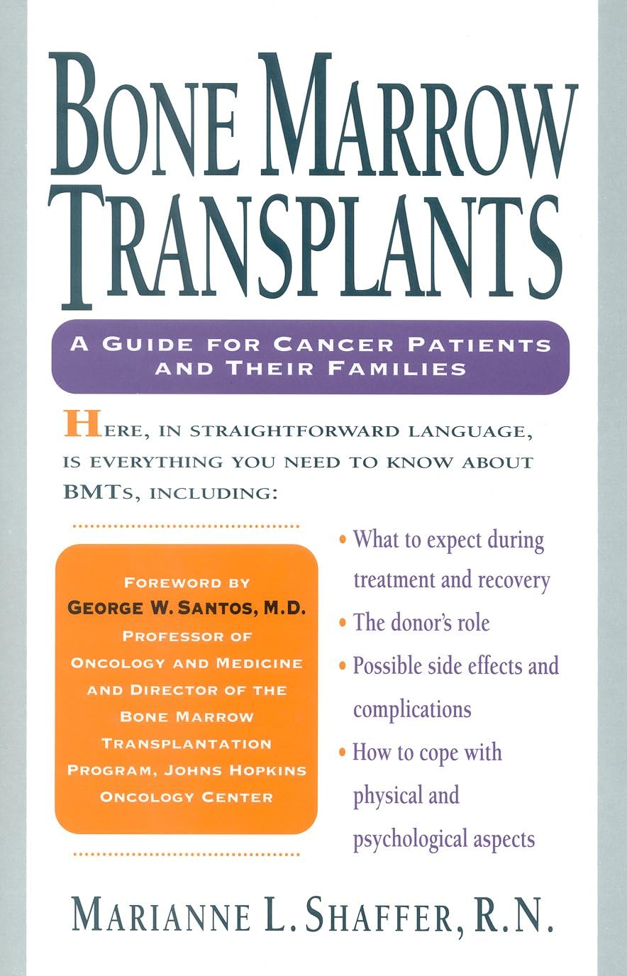 Bone Marrow Transplants: A Guide for Cancer Patients and Their Families,Used