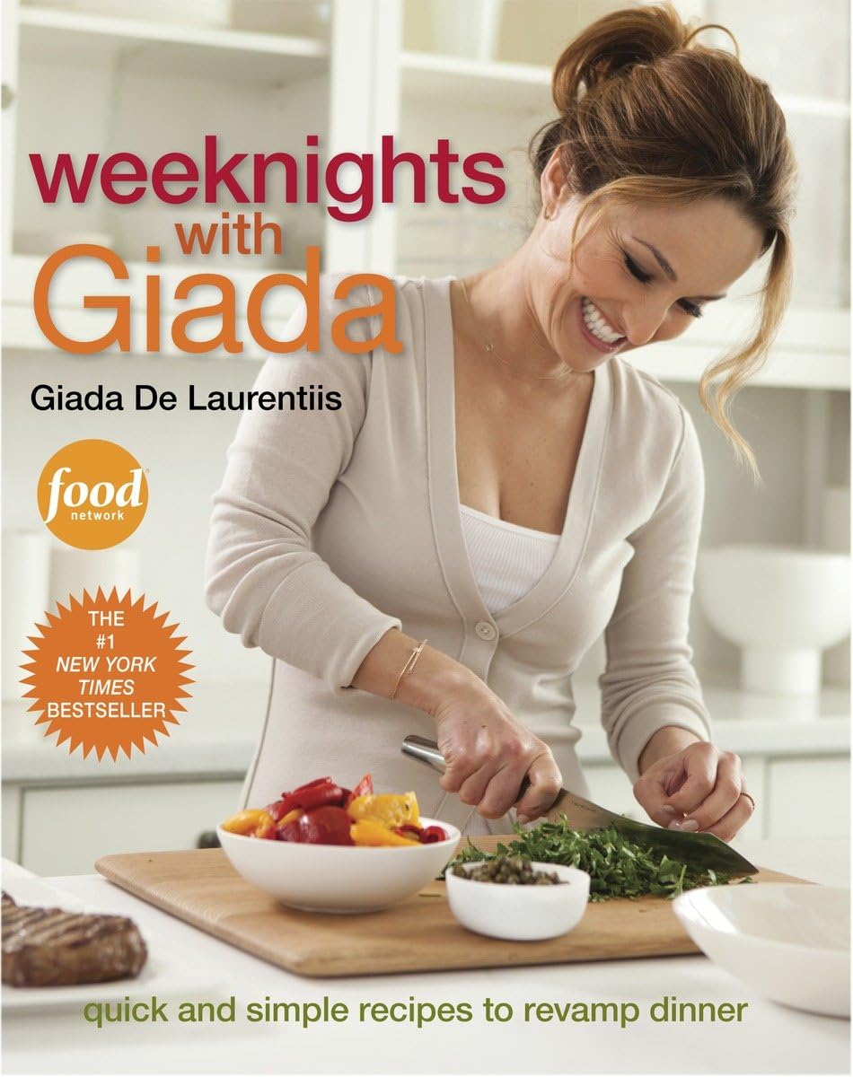 Weeknights with Giada: Quick and Simple Recipes to Revamp Dinner: A Cookbook,New