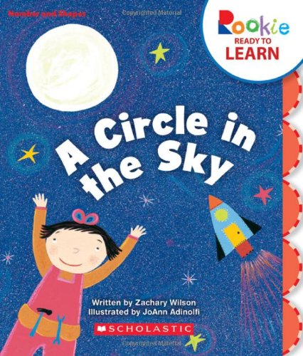 A Circle In The Sky (Rookie Ready To Learn: Numbers And Shapes) (Library Edition),Used