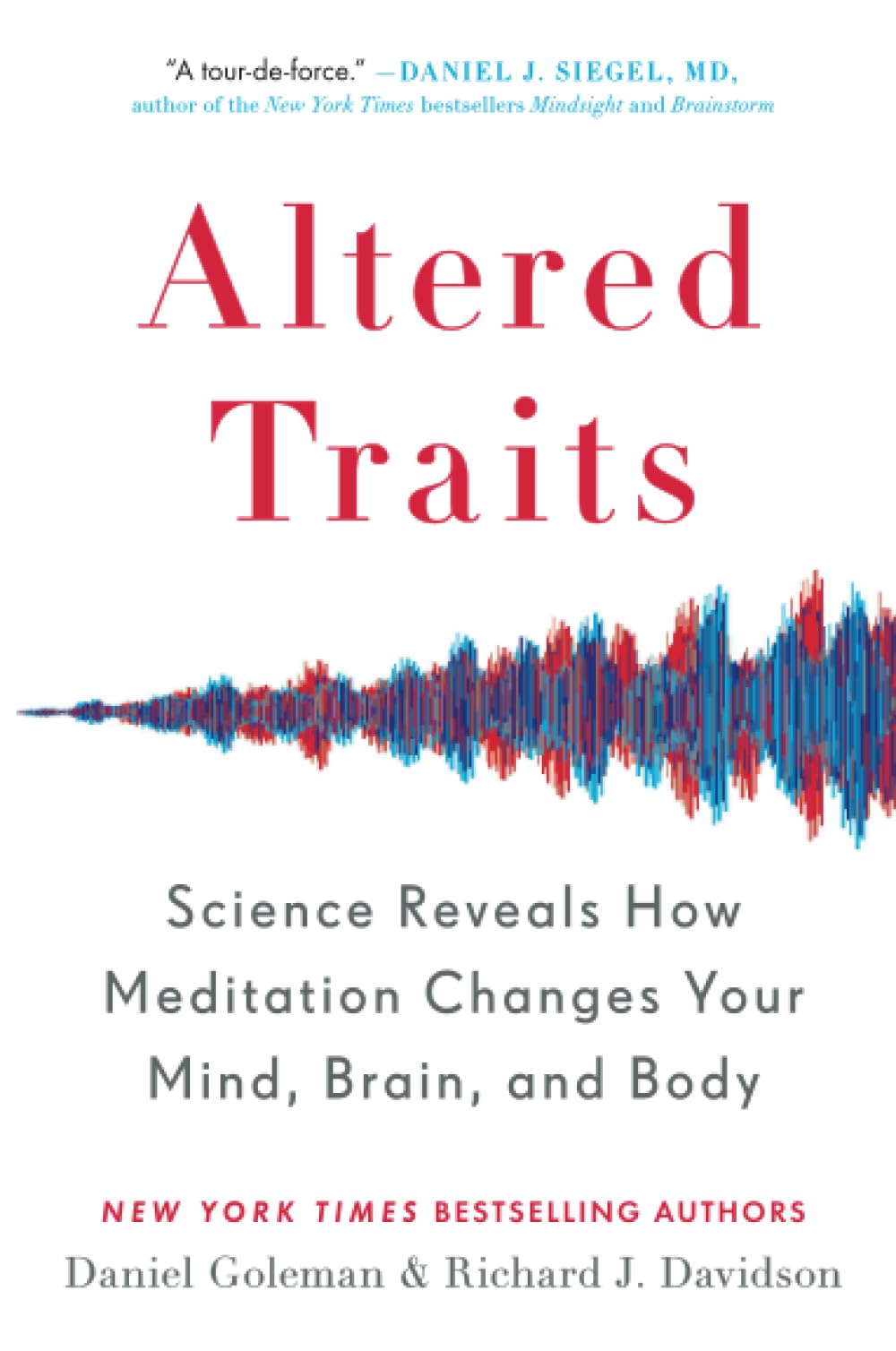 Altered Traits: Science Reveals How Meditation Changes Your Mind, Brain, And Body,New