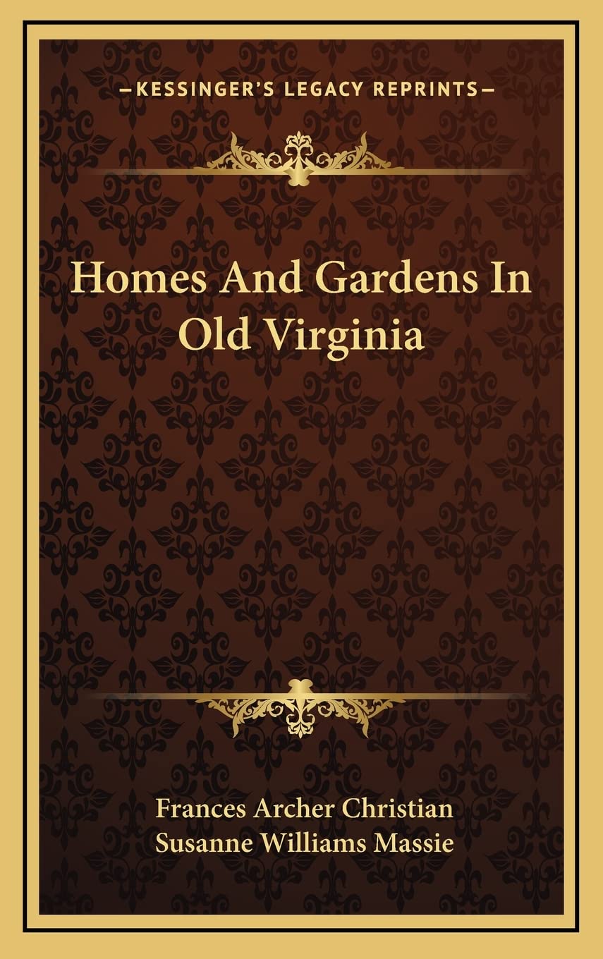 Homes And Gardens In Old Virginia,Used