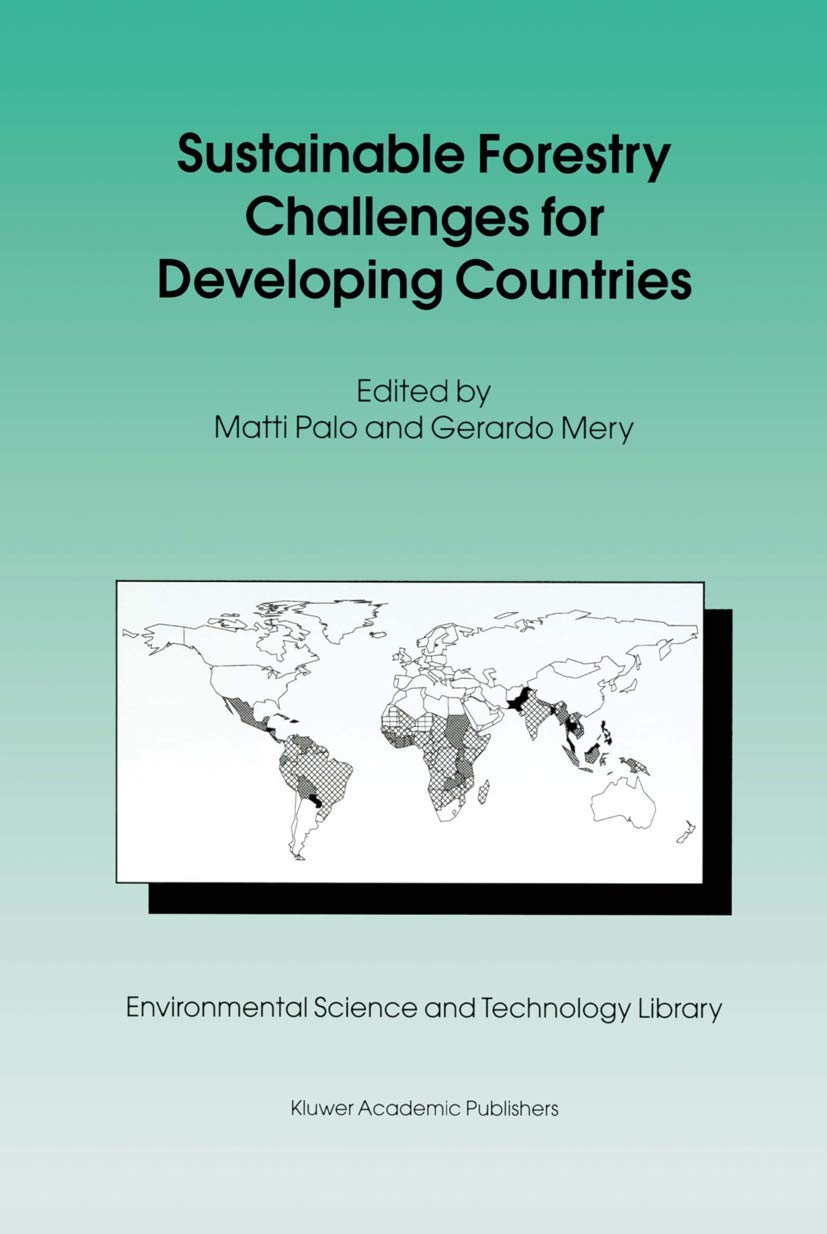 Sustainable Forestry Challenges for Developing Countries (Environmental Science and Technology Library, 10),Used