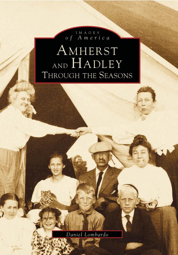 Amherst and Hadley: Through the Seasons (Images of America),Used