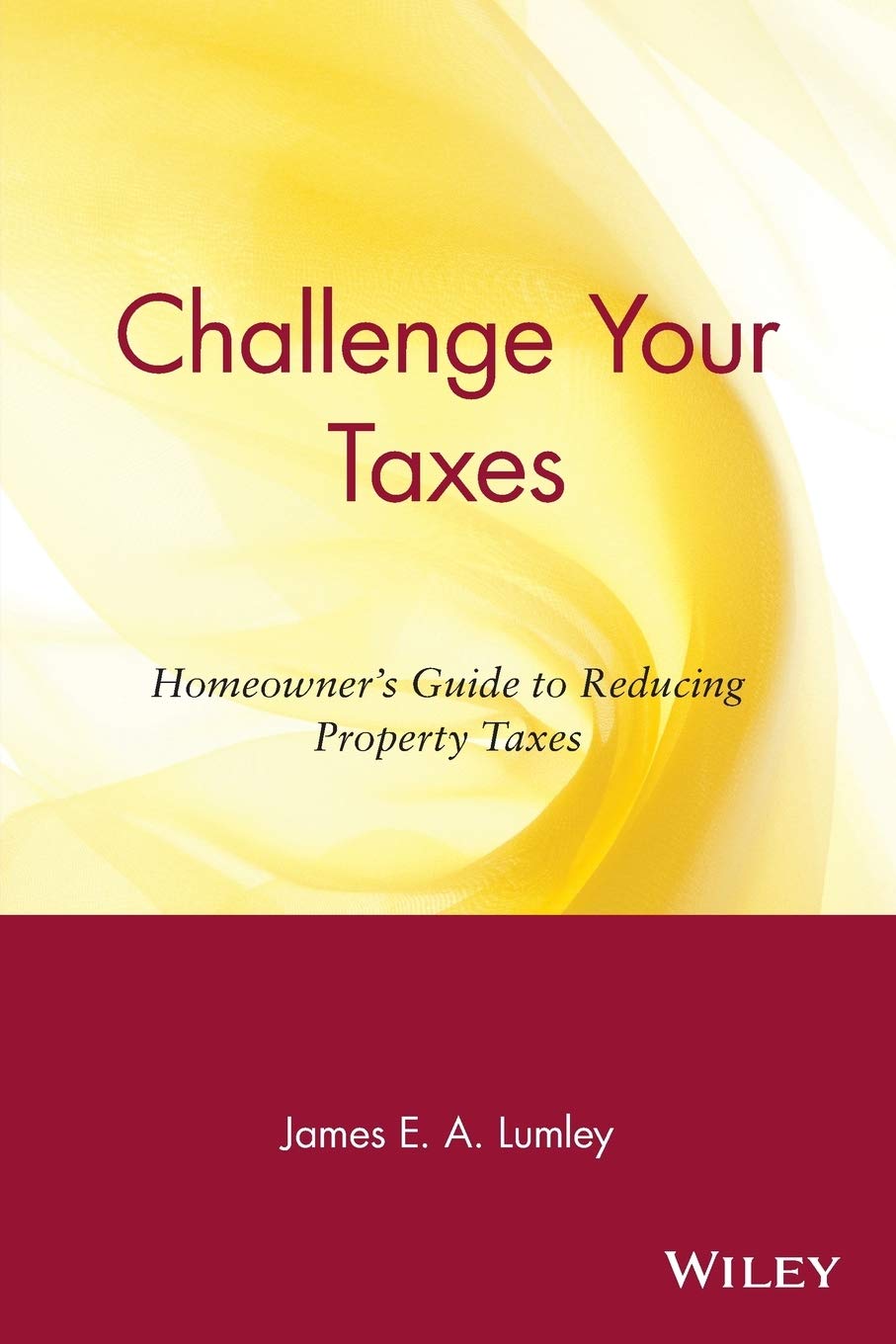 Challenge Your Taxes: Homeowner's Guide to Reducing Property Taxes,Used