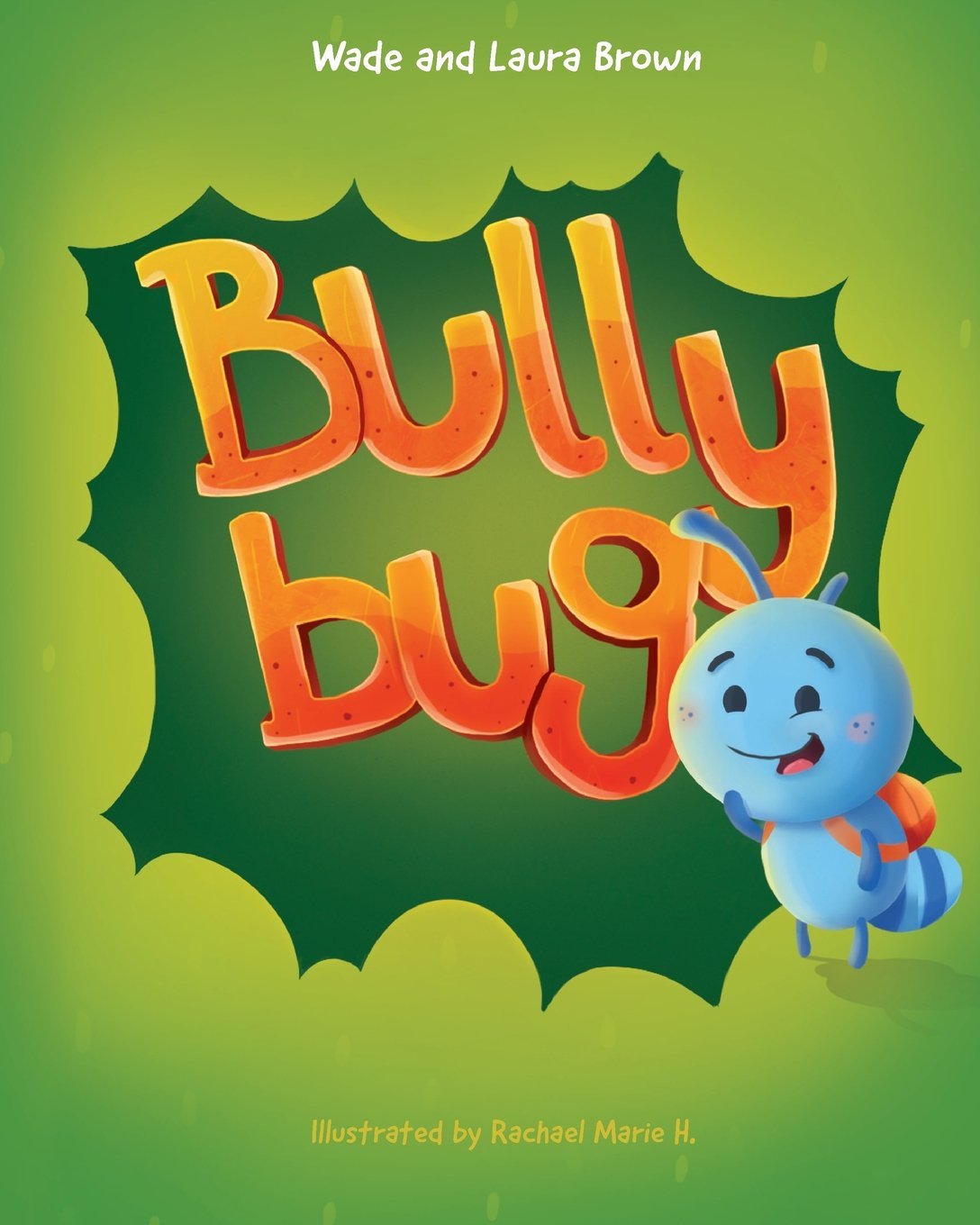 Bully Bug: AntiBullying Children's Book,Used