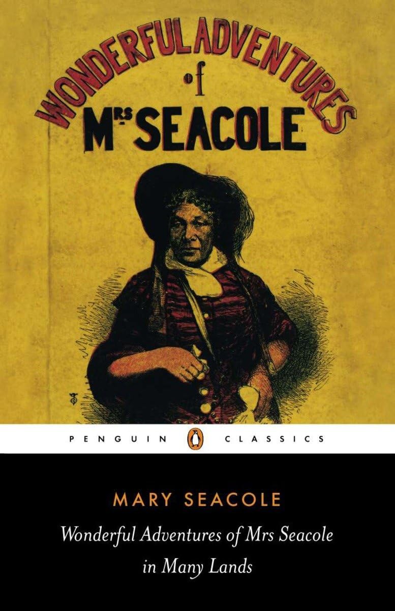 Wonderful Adventures of Mrs Seacole in Many Lands (Penguin Classics),New