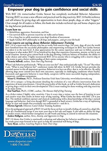 Behavior Adjustment Training 2.0: New Practical Techniques for Fear, Frustration, and Aggression in Dogs,Used