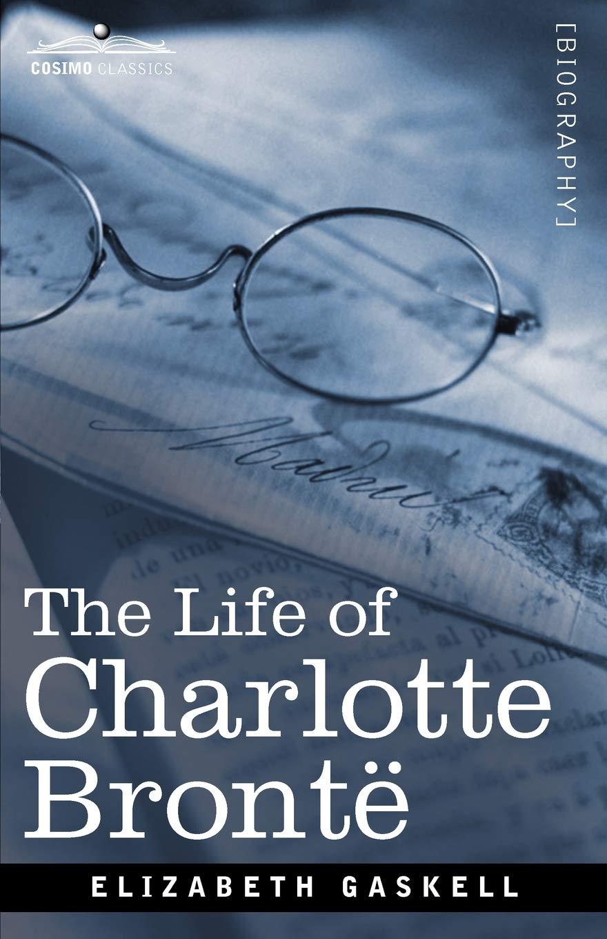 The Life of Charlotte Bronte,Used