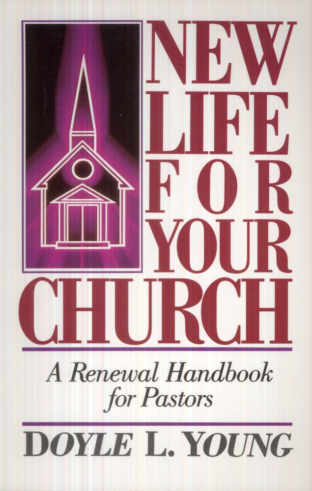 New Life for Your Church: A Renewal Handbook for Pastors,Used