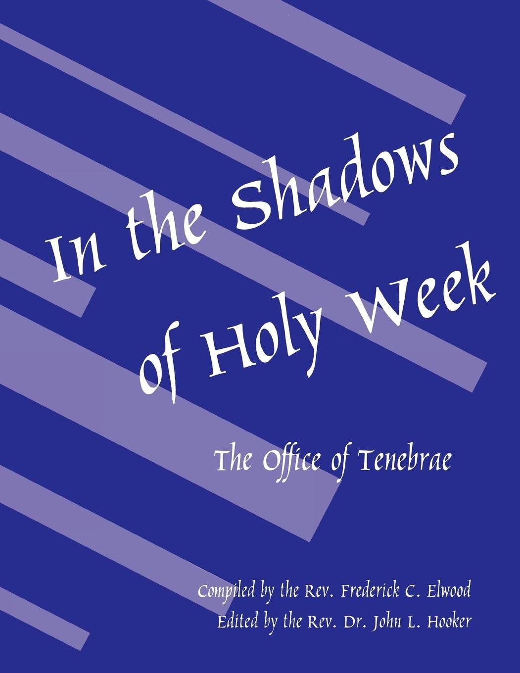 In the Shadows of Holy Week: The Office of Tenebrae,Used