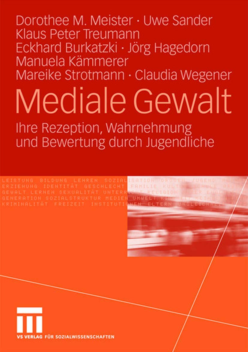 Mediale Gewalt: Ihre Rezeption, Wahrnehmung Und Bewertung Durch Jugendliche (German Edition),Used