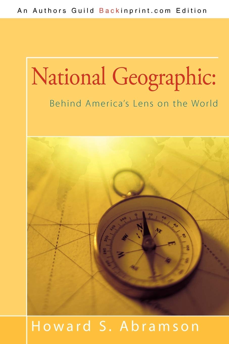 National Geographic: Behind America's Lens on the World,Used