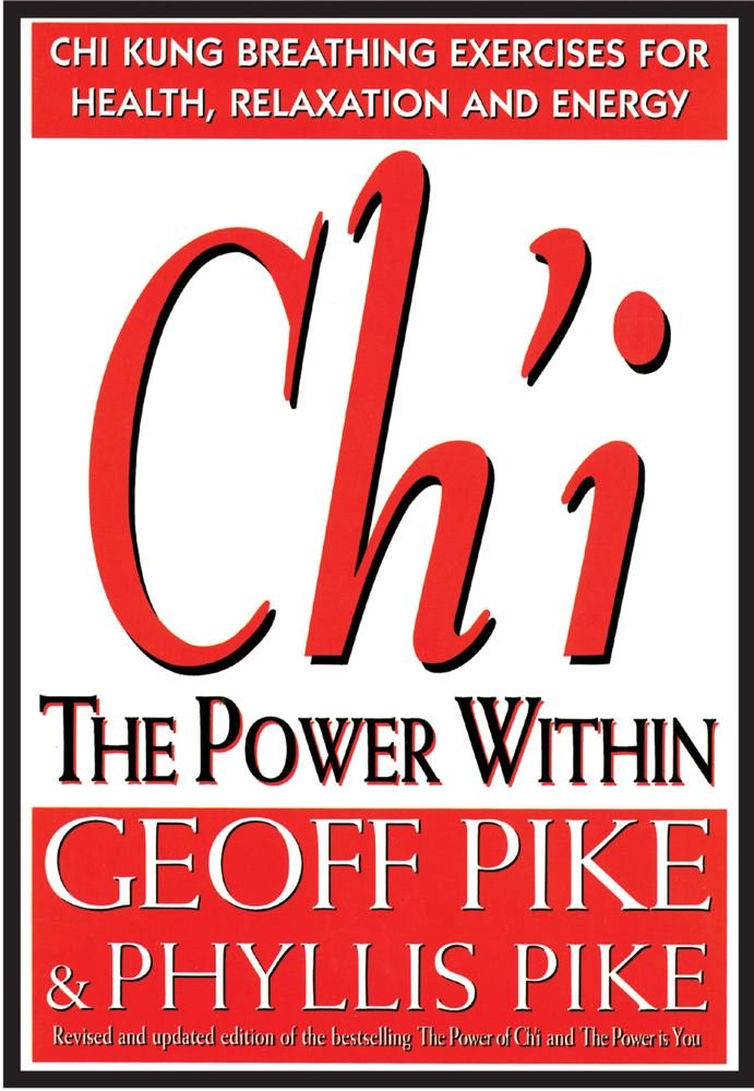 Ch'I The Power Within: Chi Kung Breating Exercises For Health, Relaxation And Energy,New