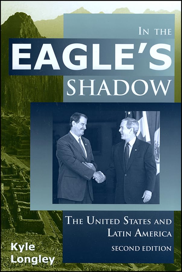 In The Eagle'S Shadow: The United States And Latin America,Used