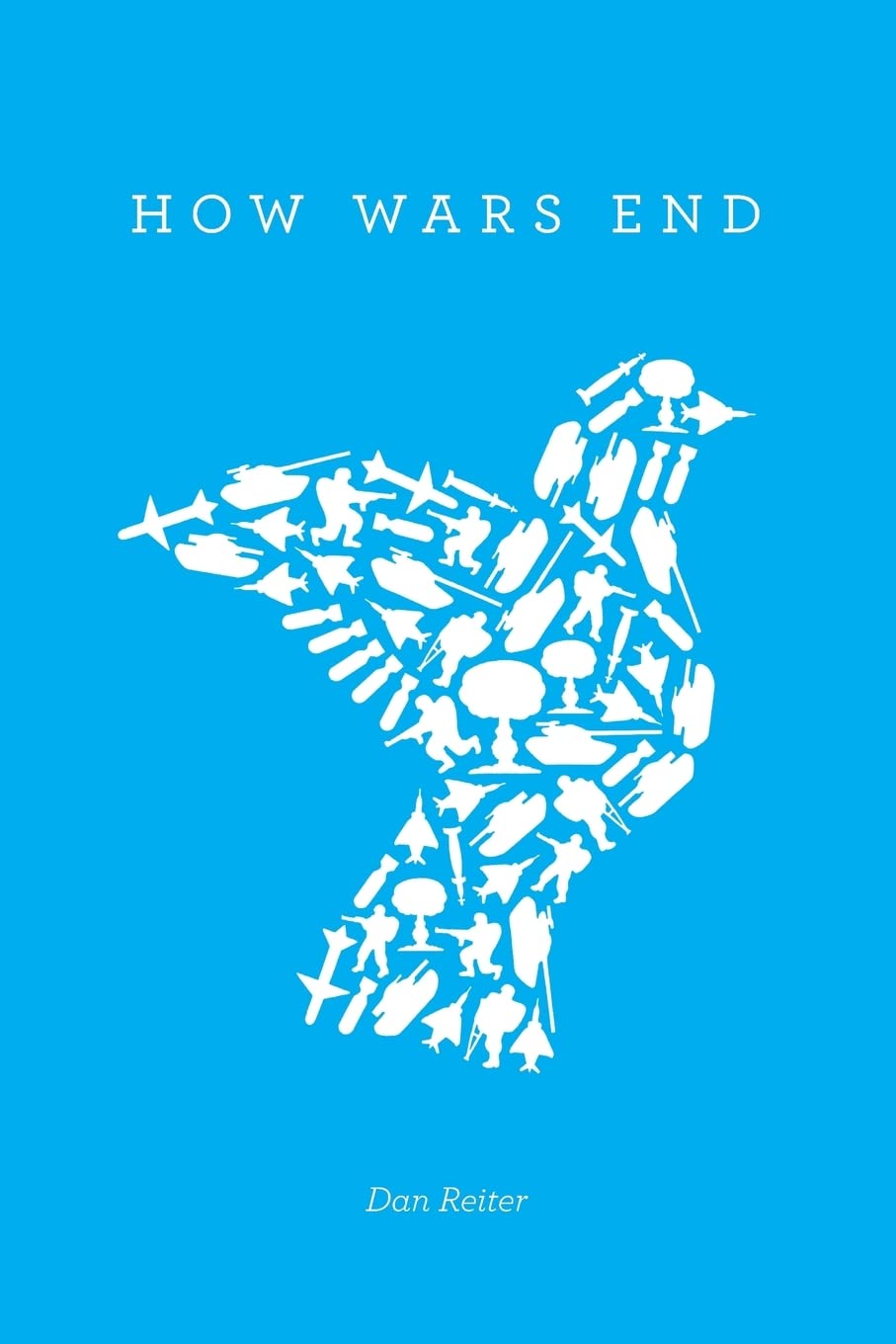 How Wars End,New