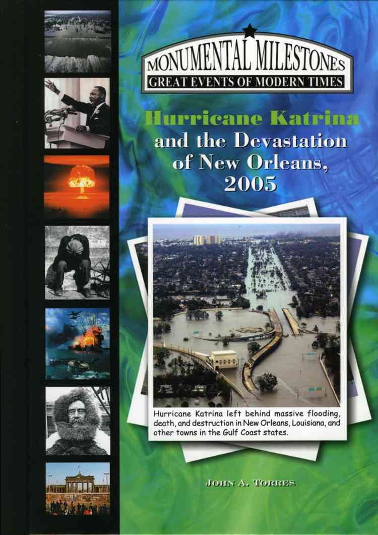 Hurricane Katrina & the Devastation of New Orleans, 2005 (Monumental Milestones: Great Events of Modern Times),Used