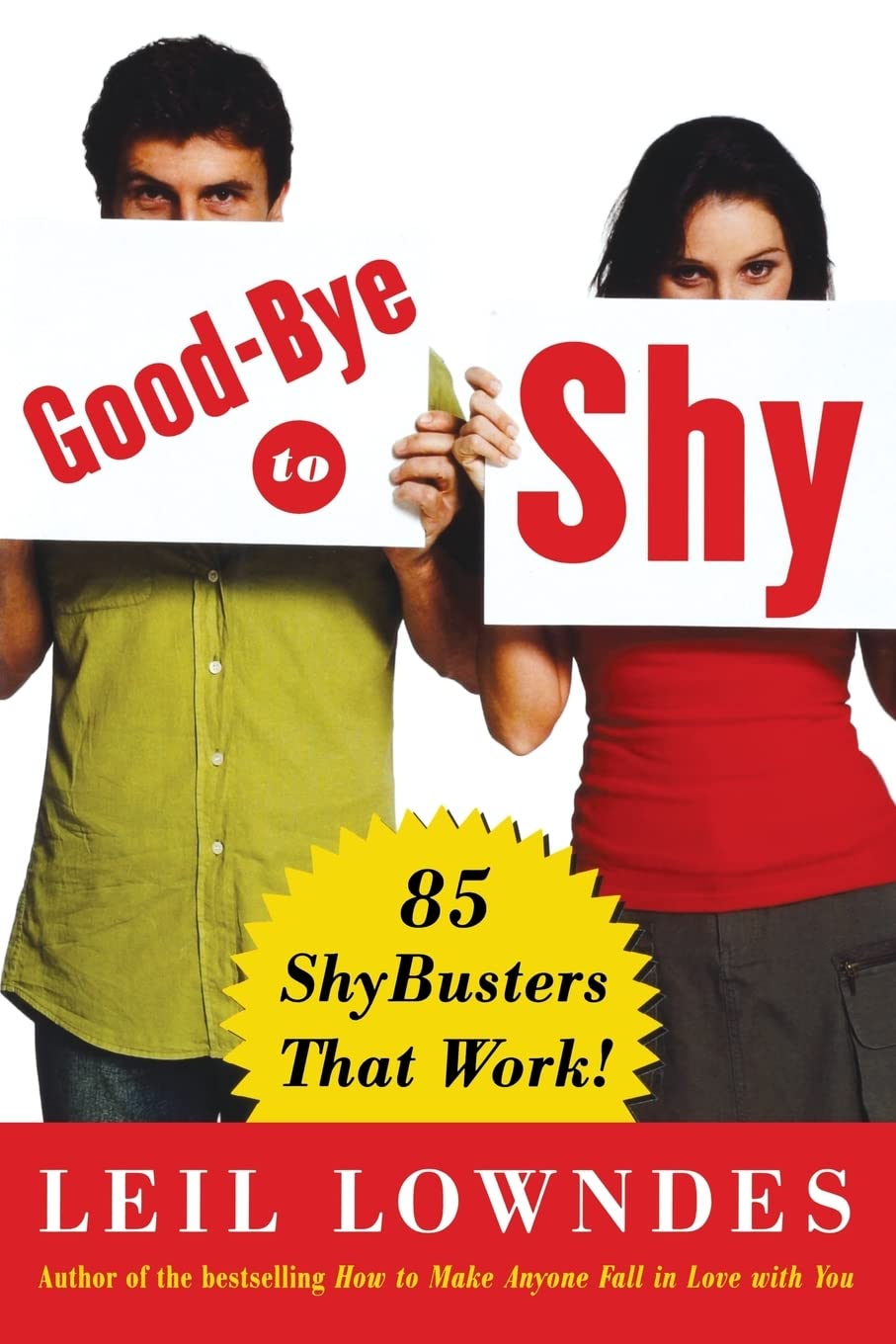 Goodbye to Shy: 85 Shybusters That Work!,Used
