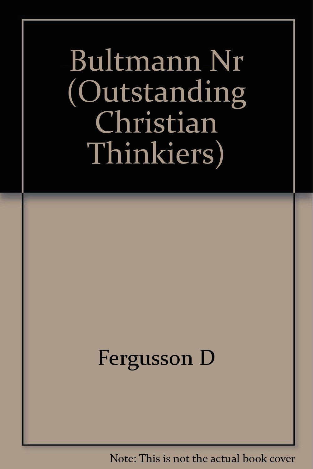 Bultmann (Outstanding Christian Thinkiers),Used