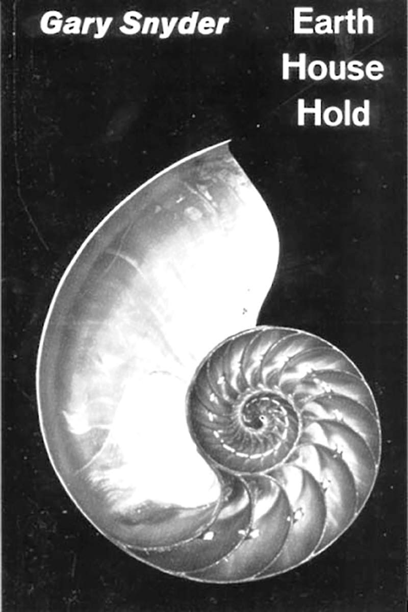 Earth House Hold: Technical Notes & Queries to Fellow Dharma Revolutionaries,New