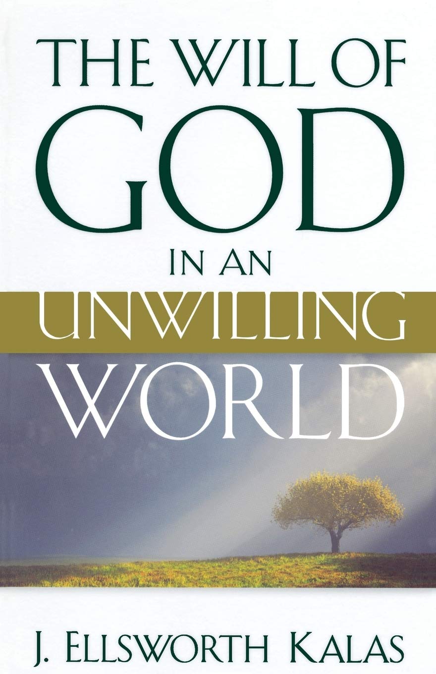 The Will of God in an Unwilling World,Used