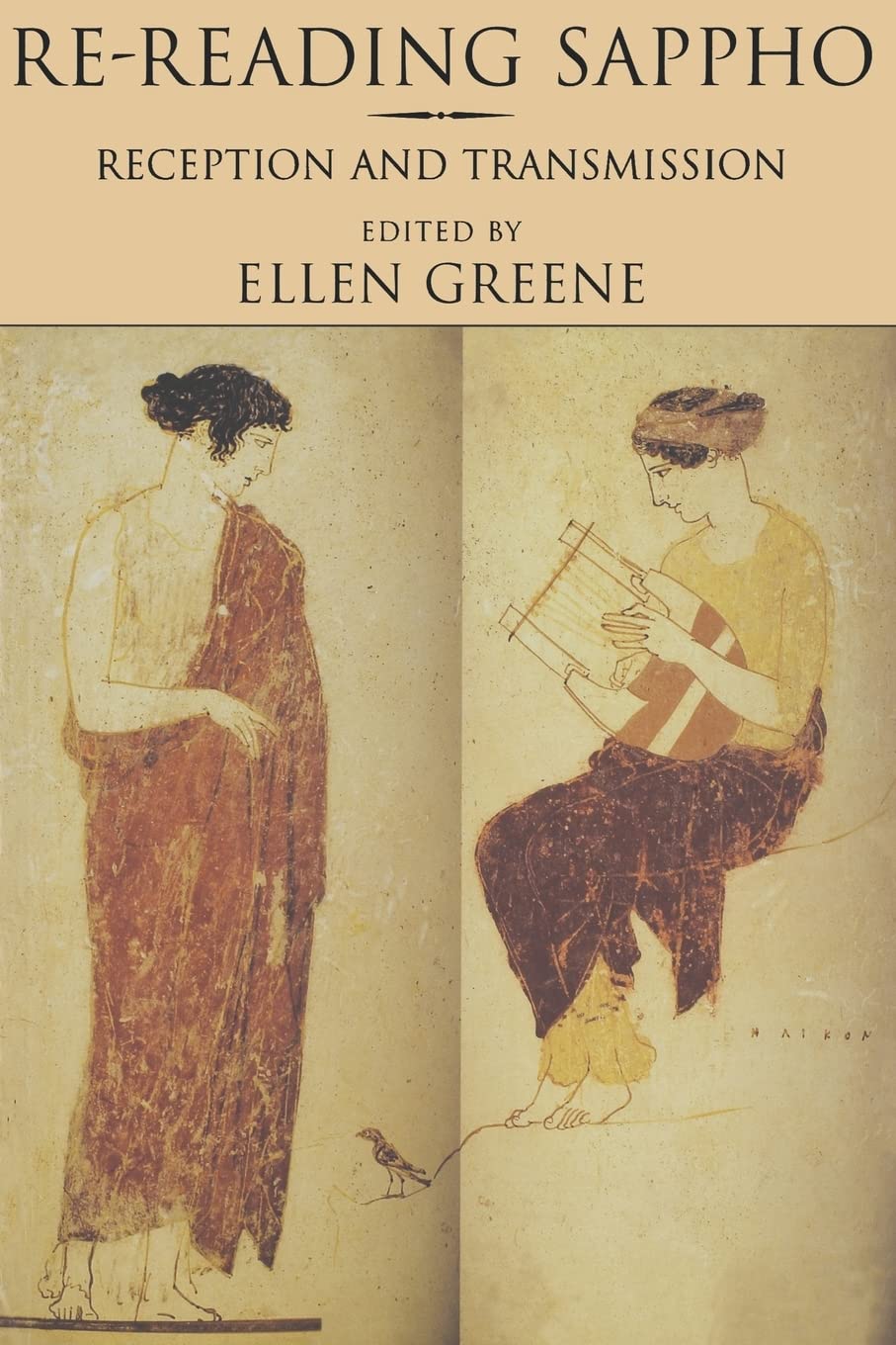 ReReading Sappho: Reception and Transmission (Classics and Contemporary Thought) (Volume 3),Used