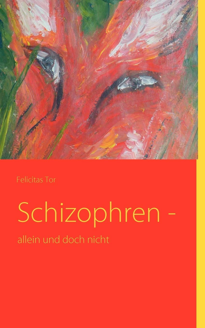 Schizophren : allein und doch nicht (German Edition),Used