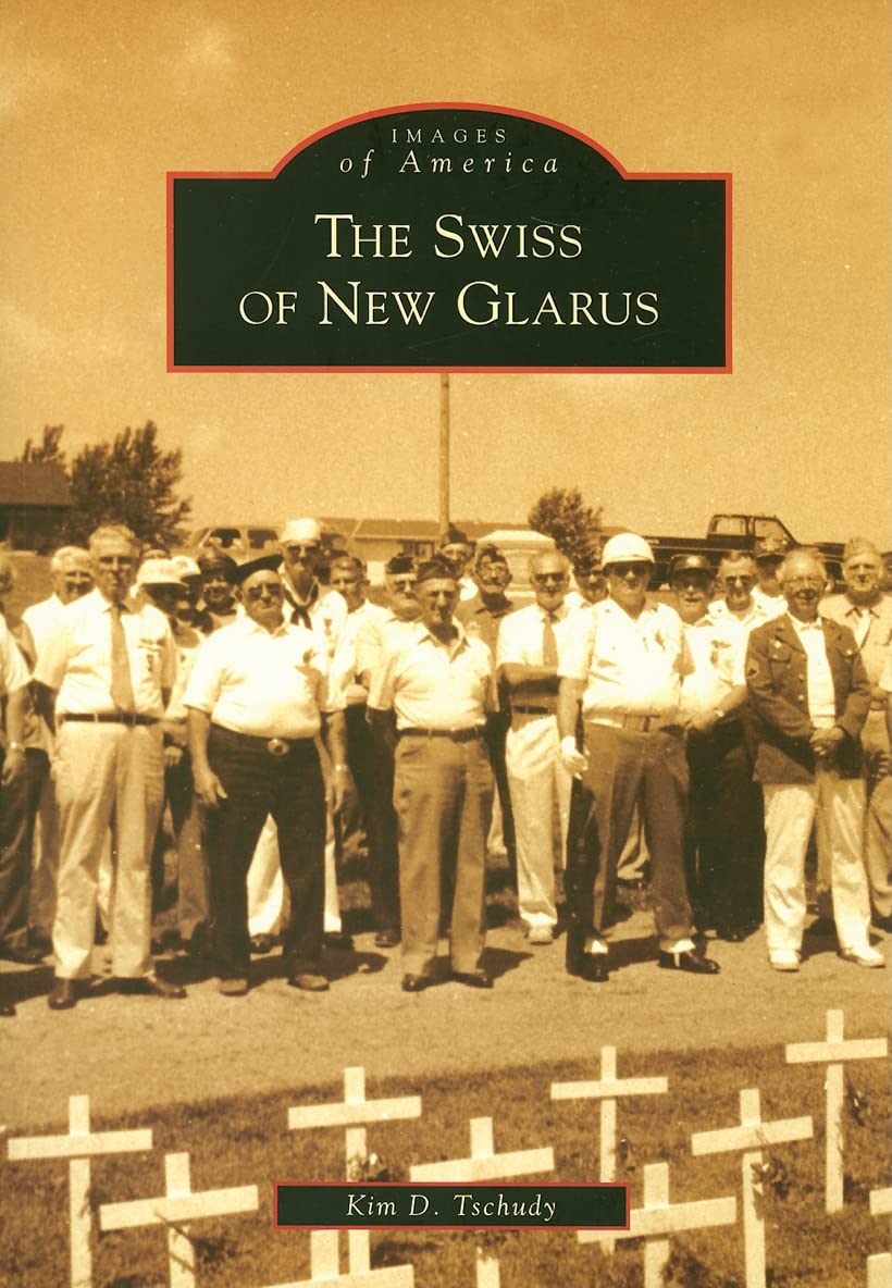 The Swiss Of New Glarus (Wi) (Images Of America),Used