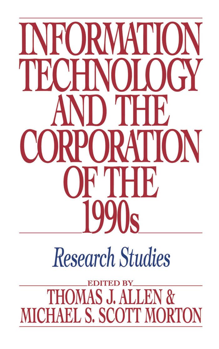 Information Technology and the Corporation of the 1990s: Research Studies,Used