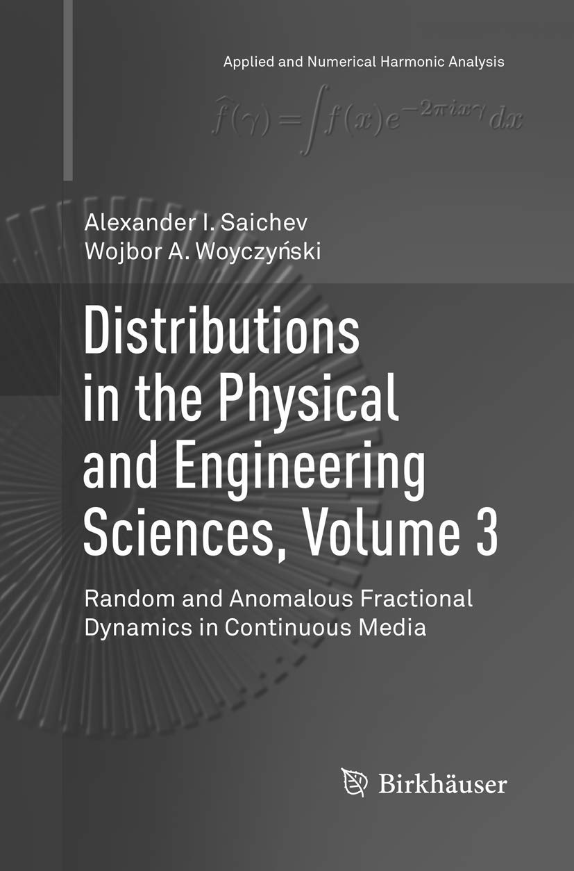 Distributions in the Physical and Engineering Sciences, Volume 3: Random and Anomalous Fractional Dynamics in Continuous Media (,Used