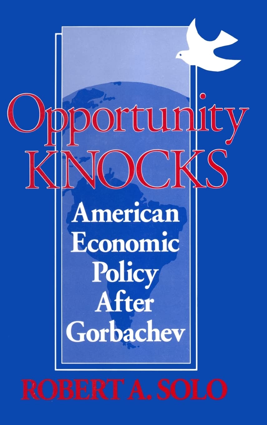 Opportunity Knocks: American Economic Policy After Gorbachev,Used
