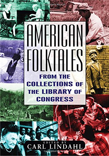 American Folktales: From the Collections of the Library of Congress: From the Collections of the Library of Congress,New